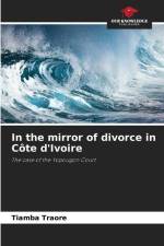 In the mirror of divorce in Côte d'Ivoire af Tiamba Traore