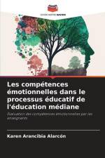 Les compétences émotionnelles dans le processus éducatif de l'éducation médiane af Karen Arancibia Alarcón