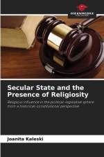 Secular State and the Presence of Religiosity af Joanita Kaleski
