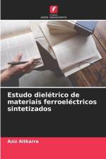 Estudo dielétrico de materiais ferroeléctricos sintetizados af Aziz Aitkarra