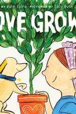 Love Grows af Ruth Spiro