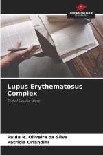 Lupus Erythematosus Complex af Paula R. Oliveira Da Silva