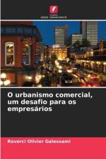 O urbanismo comercial, um desafio para os empresários af Roverci Olivier Galessami