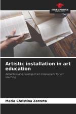 Artistic installation in art education af Maria Christina Zorzeto