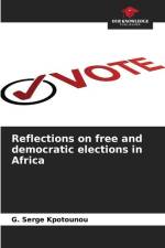 Reflections on free and democratic elections in Africa af G. Serge Kpotounou