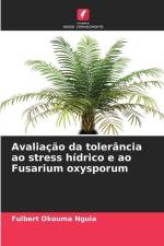 Avaliação da tolerância ao stress hídrico e ao Fusarium oxysporum af Fulbert Okouma Nguia