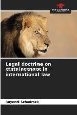 Legal doctrine on statelessness in international law af Ruyenzi Schadrack