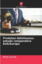 Produtos defeituosos: estudo comparativo EUA/Europa af Marie Lavaud