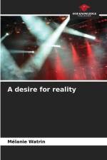 A desire for reality af Mélanie Watrin