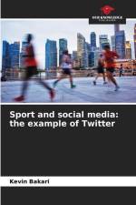 Sport and social media: the example of Twitter af Kevin Bakari