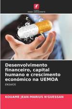 Desenvolvimento financeiro, capital humano e crescimento económico na UEMOA af Kouame Jean-Marius N'Guessan