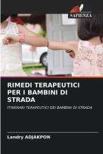 RIMEDI TERAPEUTICI PER I BAMBINI DI STRADA af Landry Adjakpon