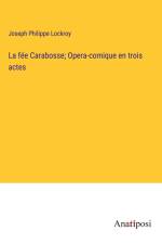 La fée Carabosse; Opera-comique en trois actes af Joseph Philippe Lockroy