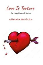 Love Is Torture af Haley E Booker