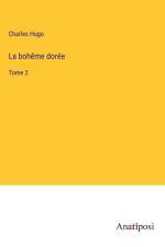 La bohême dorée af Charles Hugo