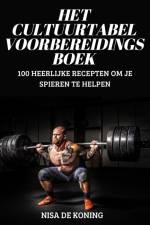 HET CULTUURTABEL VOORBEREIDINGSBOEK af Nisa de Koning
