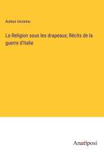 La Religion sous les drapeaux; Récits de la guerre d'Italie