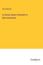 La Russie depuis Alexandre le Bien-Intentionné af Ivan Golovine