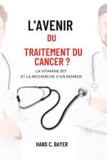 L'avenir du traitement du cancer ? af Hans C. Bayer