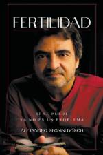 Fertilidad, sí se puede af Alejandro Segnini Bosch