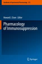 Pharmacology of Immunosuppression af Howard J. Eisen