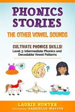 Phonics Stories, The Other Vowel Sounds af Laurie Hunter