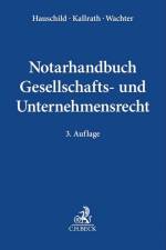 Notarhandbuch Gesellschafts- und Unternehmensrecht af Armin Hauschild