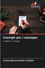 Consigli per i manager af Carlos Manuel Balán Carballo