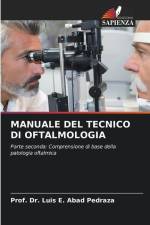 MANUALE DEL TECNICO DI OFTALMOLOGIA af Luis E. Abad Pedraza