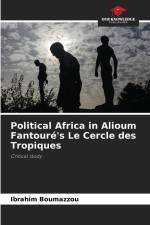 Political Africa in Alioum Fantouré's Le Cercle des Tropiques af Ibrahim Boumazzou