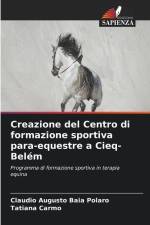 Creazione del Centro di formazione sportiva para-equestre a Cieq-Belém af Claudio Augusto Baia Polaro