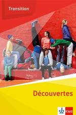 Découvertes Transition. Schulbuch Klasse 10 (G8), Klasse 11 (G9)