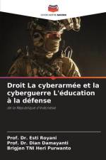 Droit La cyberarmée et la cyberguerre L'éducation à la défense af Esti Royani