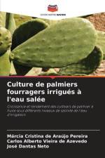 Culture de palmiers fourragers irrigués à l'eau salée af Márcia Cristina de Araújo Pereira