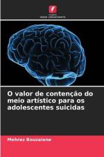 O valor de contenção do meio artístico para os adolescentes suicidas af Mehrez Bouzaiene