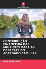 CONTRIBUIÇÃO FINANCEIRA DAS MULHERES PARA AS DESPESAS DO AGREGADO FAMILIAR af Kadi Anabebou