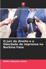 O juiz de direito e a liberdade de imprensa no Burkina Faso af Bélibi Sébastien Daila