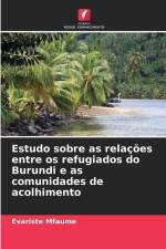 Estudo sobre as relações entre os refugiados do Burundi e as comunidades de acolhimento af Evariste Mfaume