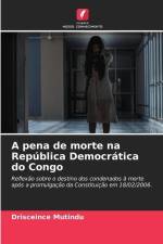 A pena de morte na República Democrática do Congo af Drisceince Mutindu
