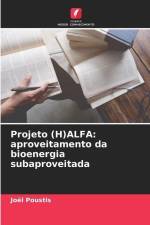 Projeto (H)ALFA: aproveitamento da bioenergia subaproveitada af Joël Poustis