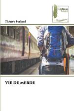 Vie de merde 1 af Thierry Berland