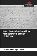 Non-formal education to reintegrate street children af Teclaire Alida Ngo Libock