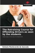The Retraining Course for Offending Drivers as seen by the students af Rafaela Monteverde de Azevedo