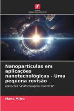 Nanopartículas em aplicações nanotecnológicas - Uma pequena revisão af Manu Mitra