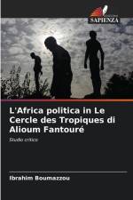 L'Africa politica in Le Cercle des Tropiques di Alioum Fantouré af Ibrahim Boumazzou