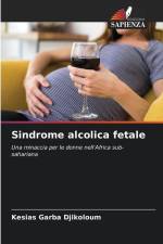 Sindrome alcolica fetale af Kesias Garba Djikoloum