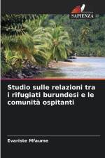 Studio sulle relazioni tra i rifugiati burundesi e le comunità ospitanti af Evariste Mfaume
