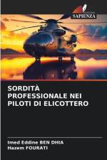 SORDITÀ PROFESSIONALE NEI PILOTI DI ELICOTTERO af Imed Eddine Ben Dhia