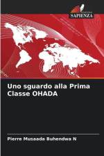 Uno sguardo alla Prima Classe OHADA af Pierre Musaada Buhendwa N