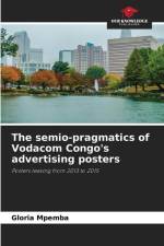The semio-pragmatics of Vodacom Congo's advertising posters af Gloria Mpemba